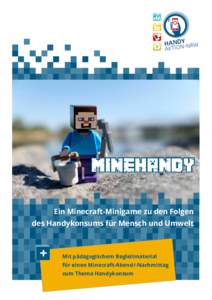 HANDNY-NRW AKTIO MineHandy Ein Minecraft-Minigame zu den Folgen des Handykonsums für Mensch und Umwelt