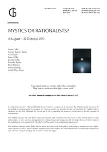 MYSTICS OR RATIONALISTS? 4 August – 22 October 2011 Susan Collis Iran do Espírito Santo Ceal Floyer Susan Hiller