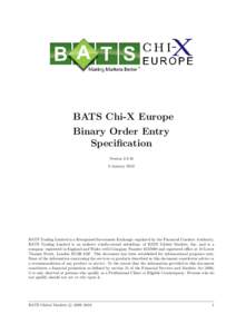 BATS Chi-X Europe Binary Order Entry Specification VersionJanuary 2016