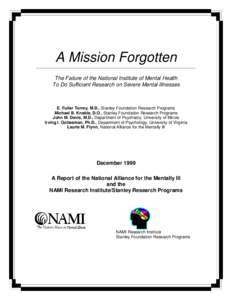 National Institutes of Health / National Institute of Mental Health / National Institute of Neurological Disorders and Stroke / E. Fuller Torrey / Mental disorder / Steven Hyman / Mental health / Thomas R. Insel / Medicine / Health / Psychiatry