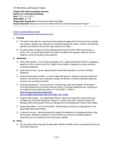 UC Davis Policy and Procedure Manual Chapter 290, Health and Safety Services Section 70, Controlled Substances Date: 7/8/11, revSupersedes: Responsible Department: Environmental Health and Safety
