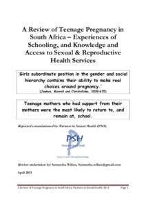 A Review of Teenage Pregnancy in South Africa – Experiences of Schooling, and Knowledge and Access to Sexual & Reproductive Health Services ‘Girls subordinate position in the gender and social