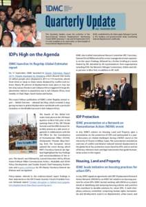 Quarterly Update  July - September 2014 This Quarterly Update covers the activities of the Geneva-based Internal Displacement Monitoring