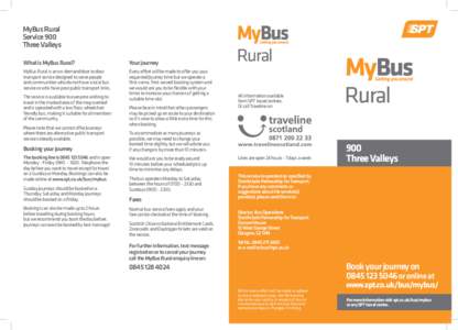 MyBus Rural Service 900 Three Valleys What is MyBus Rural?  Your journey