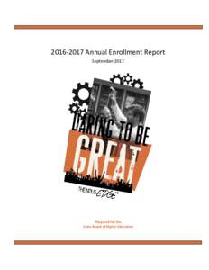 Annual Enrollment Report September 2017 Prepared for the State Board of Higher Education