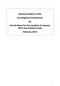 Summary Report of the Investigation Commission for the Du-Chee-Yar-Tan incident of January 2014 and related events February 2014