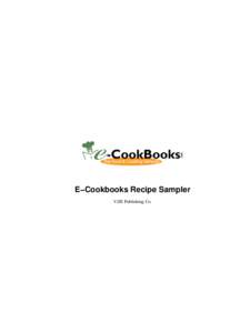 E−Cookbooks Recipe Sampler VJJE Publishing Co. E−Cookbooks Recipe Sampler  Table of Contents