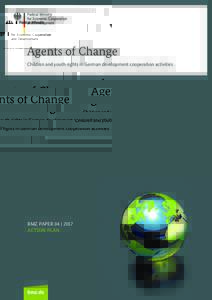 Agents of Change Children and youth rights in German development cooperation activities BMZ PAPER 04 | 2017 ACTION PLAN