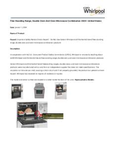 Free Standing Range, Double Oven And Oven Microwave CombinationUnited States Date:​ janvier 1, 2004 Name of Product: Hazard:​ Important Safety Notice: Shock Hazard -- Do Not Use Certain Whirlpool and KitchenAi