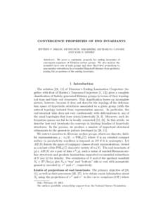 CONVERGENCE PROPERTIES OF END INVARIANTS JEFFREY F. BROCK, KENNETH W. BROMBERG, RICHARD D. CANARY, AND YAIR N. MINSKY Abstract. We prove a continuity property for ending invariants of convergent sequences of Kleinian sur