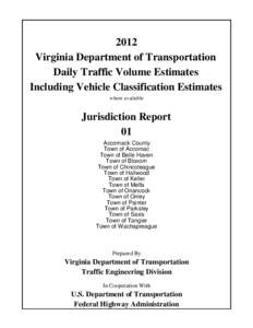 2012 Virginia Department of Transportation Daily Traffic Volume Estimates Including Vehicle Classification Estimates where available