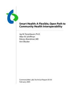 Smart Health: A Flexible, Open Path to Community Health Interoperability