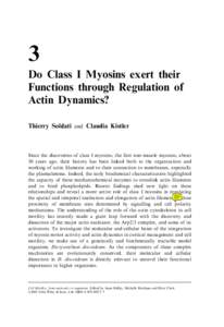 3 Do Class I Myosins exert their Functions through Regulation of Actin Dynamics? Thierry Soldati and Claudia Kistler
