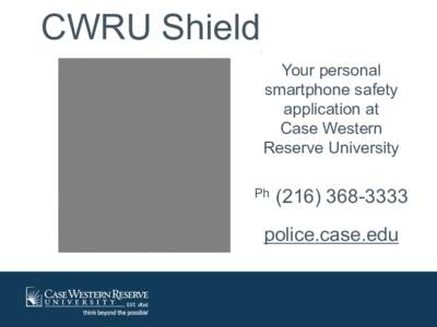 CWRU Shield  : Your personal smartphone safety