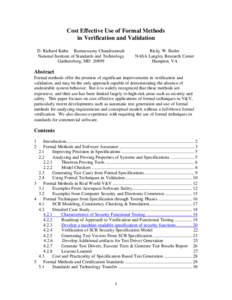 Cost Effective Use of Formal Methods in Verification and Validation D. Richard Kuhn Ramaswamy Chandramouli National Institute of Standards and Technology Gaithersburg, MD 20899