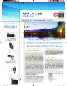 FlexTM Link Cables  Relay & Sensor Data Sheet CONNECT ALMOST ANY DEVICE TO A WIRED TCP/IP OR WIFI NETWORK IN MINUTES. SIMPLY.