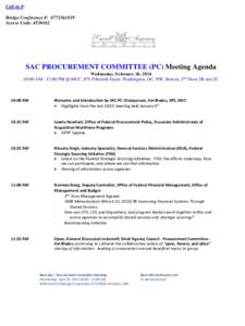 Call-in #: Bridge Conference #: Access Code: SAC PROCUREMENT COMMITTEE (PC) Meeting Agenda Wednesday, February 26, 2014