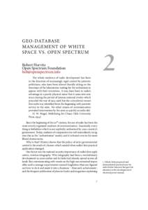 GEO-DATABASE MANAGEMENT OF WHITE SPACE VS. OPEN SPECTRUM 2