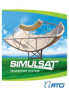 SIMULSAT  TRANSPORT SYSTEM EXPLAINED RF DRAWING  “One System Full Solution”