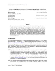 JMLR: Workshop and Conference Proceedings vol 40:1–54, 2015  Convex Risk Minimization and Conditional Probability Estimation Matus Telgarsky  MTELGARS @ CS . UCSD . EDU