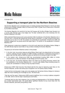 3 OctoberSupporting a transport plan for the Northern Beaches The Northern Beaches Link is included as part of a Sydney Strategic Road Network in the 20 year State Infrastructure Strategy released today by Infrast