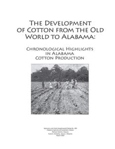 The Development of Cotton from the Old World to Alabama: Chronological Highlights in Alabama Cotton Production