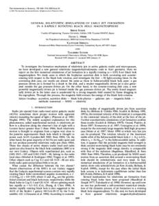 THE ASTROPHYSICAL JOURNAL, 536 : 668È674, 2000 June[removed]The American Astronomical Society. All rights reserved. Printed in U.S.A. GENERAL RELATIVISTIC SIMULATIONS OF EARLY JET FORMATION IN A RAPIDLY ROTATING BLAC