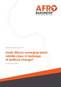 Afrobarometer Working Papers  Working Paper No. 151 South Africa’s emerging black middle class: A harbinger