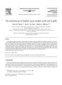 Journal of Computational Physics–228 www.elsevier.com/locate/jcp The performance of implicit ocean models on B- and C-grids Fred W. Wubs