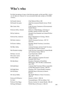 Who’s who For fuller descriptions of many of the following people, see the main Who’s who in vol. 16: Reference Material (or via an electronic link in the website or CD-ROM versions). Sir Donald Acheson Mr Ronald Ale
