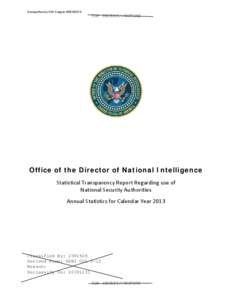 Declassified by DNI Clapper[removed]TOP SECRET//NOFORN Office of the Director of National Intelligence Statistical Transparency Report Regarding use of