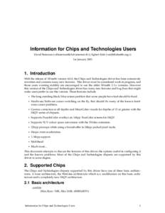 Information for Chips and Technologies Users David Bateman (<dbateman@club-internet.fr>), Egbert Eich (<eich@xfree86.org>) 1st January 2001 1. Introduction With the release of XFree86 version 4.8.0, the Chips and Technol
