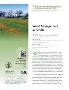 Irrigated Alfalfa Management for Mediterranean and Desert Zones Weed Management in Alfalfa Mick Canevari,
