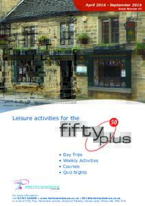 AprilSeptember 2016 Issue Number 42 Bakewell, Derbyshire  Leisure activities for the