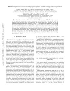Efficient representation as a design principle for neural coding and computation William Bialek,a Rob R. de Ruyter van Steveninckb and Naftali Tishbyc a arXiv:0712.4381v1 [q-bio.NC] 28 Dec 2007
