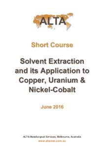 Short Course  Solvent Extraction and its Application to Copper, Uranium & Nickel-Cobalt