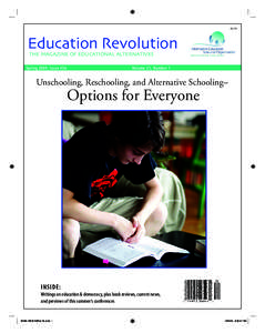$4.95  Education Revolution THE MAGAZINE OF EDUCATIONAL ALTERNATIVES  Spring 2009, Issue #56