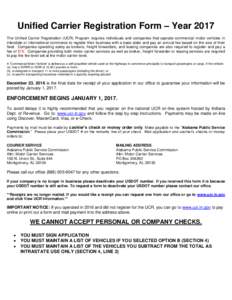 Unified Carrier Registration Form – Year 2017 The Unified Carrier Registration (UCR) Program requires individuals and companies that operate commercial motor vehicles in interstate or international commerce to register