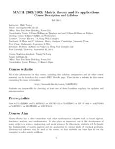MATH: Matrix theory and its applications Course Description and Syllabus Fall 2014 Instructor: Matt Young Email:  Office: Run Run Shaw Building, Room 318
