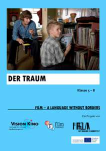 DER TRAUM DER Klasse 5 – 8  FILM – A LANGUAGE WITHOUT BORDERS