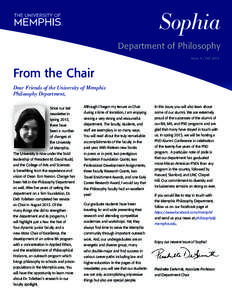 Sophia Department of Philosophy Issue 4 / Fall 2014 From the Chair Dear Friends of the University of Memphis