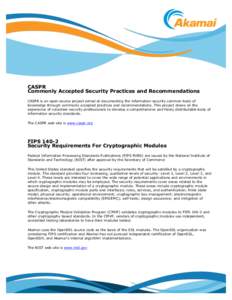 CASPR Commonly Accepted Security Practices and Recommendations CASPR is an open-source project aimed at documenting the information security common body of knowledge through commonly accepted practices and recommendation