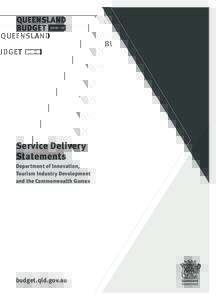 Service Delivery Statements Department of Innovation, Tourism Industry Development and the Commonwealth Games