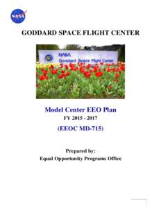 GODDARD SPACE FLIGHT CENTER  Model Center EEO Plan FYEEOC MD-715)