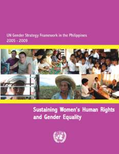 United Nations / United Nations Development Group / Gender mainstreaming / Gender equality / United Nations Development Fund for Women / Gender and development / Philippine Commission on Women / United Nations Development Programme / Millennium Development Goals / Resident Coordinator / United Nations Population Fund / UN Women