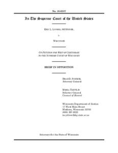 NoIn The Supreme Court of the United States ERIC L. LOOMIS , PETITIONER, v. WISCONSIN
