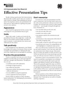 4-H Communication Fact Sheet 6.0  Effective Presentation Tips Besides writing a good project talk, demonstration, illustrated talk or public speech, there are a number of other criteria to consider when polishing your pr