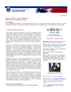 March[removed]About the USA – Virtual Classroom Newsletter for English Teachers In this issue: The “United States of Europe” | The 79th Academy Awards | U.S. Immigration Policy | Teaching Literature: Tortilla