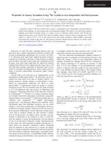 RAPID COMMUNICATIONS  PHYSICAL REVIEW B 82, 180506共R兲 共2010兲 Properties of vacancy formation in hcp 4He crystals at zero temperature and fixed pressure Y. Lutsyshyn,1,* C. Cazorla,2 G. E. Astrakharchik,1 and J. B