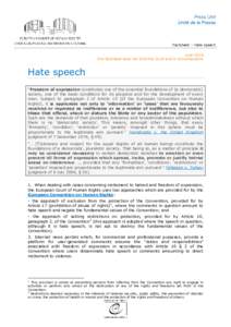 Factsheet – Hate speech June 2018 This factsheet does not bind the Court and is not exhaustive Hate speech “Freedom of expression constitutes one of the essential foundations of [a democratic]
